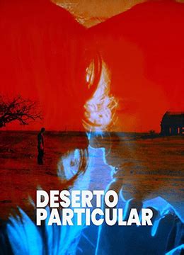 《私人荒漠》2021年巴西,葡萄牙剧情,同性电影在线观看_蛋蛋赞影院