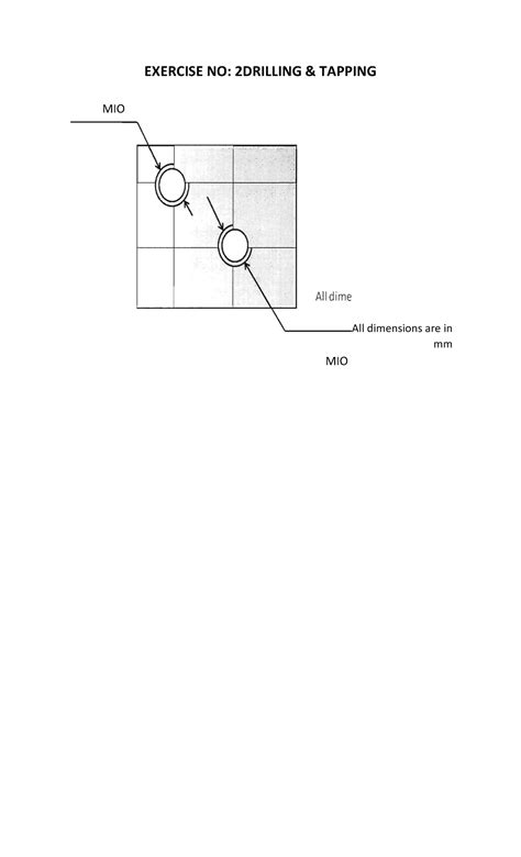 Exp. Drilling AND Tapping - EXERCISE NO: 2DRILLING & TAPPING MIO All ...