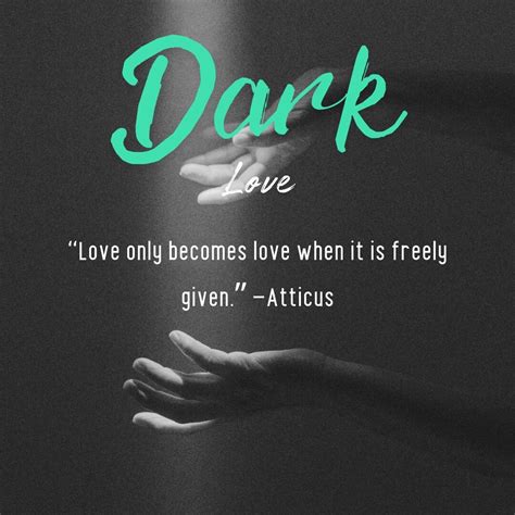 The Darker Side of Love: 110+ Dark Love Quotes