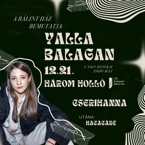 Yalla Balagan ⋅ A nagy hanukai zsidó buli - CSERIHANNA, Három Holló ...