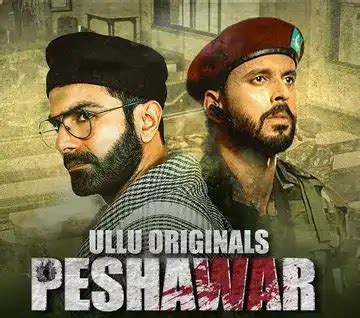 Peshawar Ullu Orignals Cast, Review, Release Date, Trailer | Reviewkaro