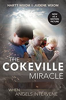 The Cokeville Miracle: When Angels Intervene eBook : Wixom, Hartt ...