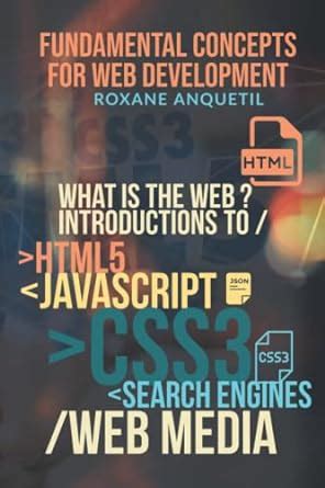 Fundamental Concepts for Web Development: HTML5, CSS3, JavaScript and ...