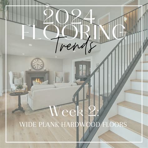 2024 Flooring Trends | Wide Plank Hardwood Floors – Gaylord Flooring