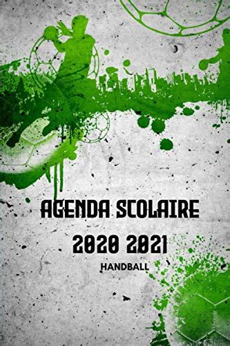 Buy Agenda Scolaire 2020 2021 HANDBALL: Agenda Semainier et Journalier ...