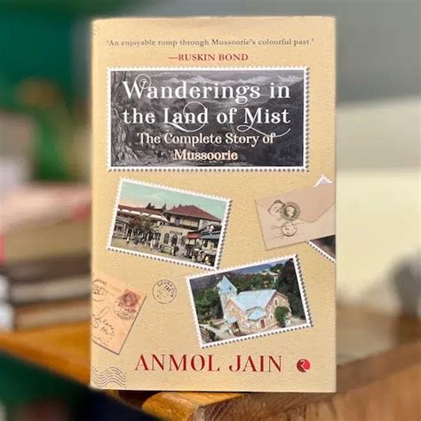 Wanderings in the Land of Mist: The Complete Story of Mussoorie – Green ...