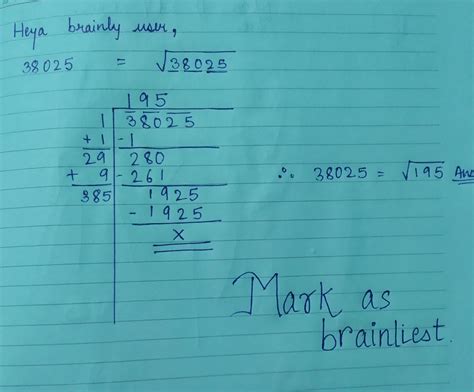 solve the following by division method in square roots 38025 - Brainly.in