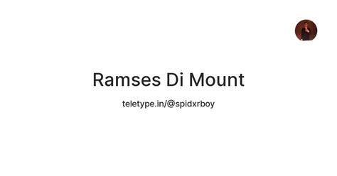 Ramses Di Mount — Teletype