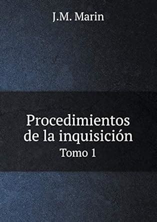 Procedimientos de la inquisición Tomo 1 : Marin, J M: Amazon.in: Books