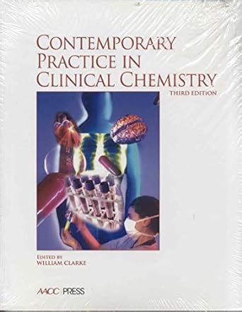 Contemporary Practice in Clinical Chemistry, 3rd Edition : Edited by ...