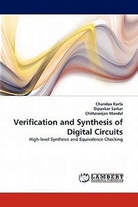 Verification and Synthesis of Digital Circuits: Buy Verification and ...