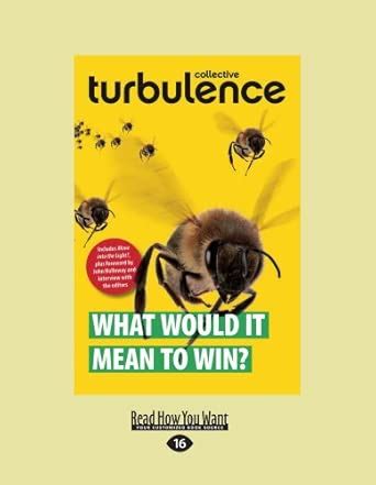 What Would It Mean to Win? (Large Print 16pt) : Collective, Turbulence ...