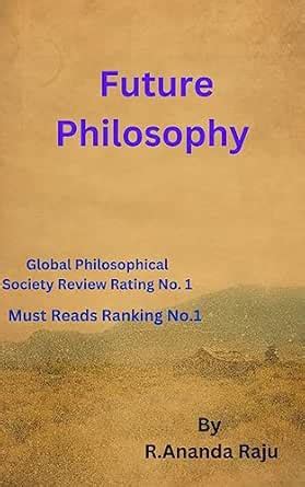 FUTURE PHILOSOPHY: Propelling Humanity into a New Era with Future ...