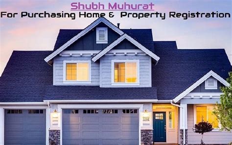 Shubh muhurat for purchasing property registration and buy home ...