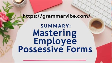 Employee’s or Employees’ or Employees? - Grammar Vibe
