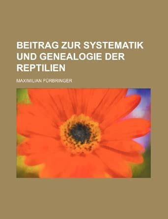 Amazon.in: Buy Beitrag Zur Systematik Und Genealogie Der Reptilien Book ...