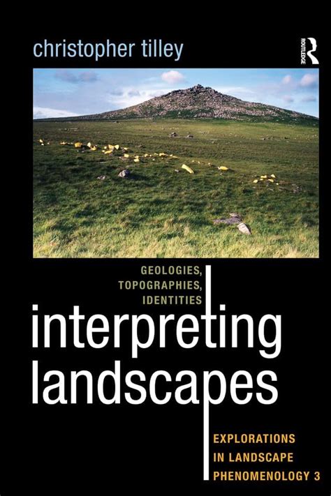 Interpreting Landscapes: Geologies, Topographies, Identities ...