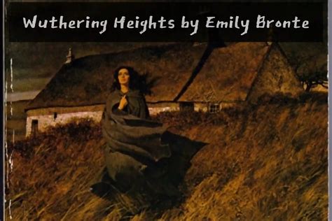 Wuthering Heights: by Emily Bronte - Summary