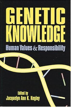 Buy Genetic Knowledge: Human Values and Responsibility Book Online at ...