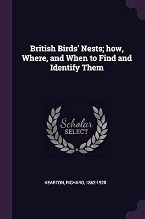 Buy British Birds' Nests; How, Where, and When to Find and Identify ...