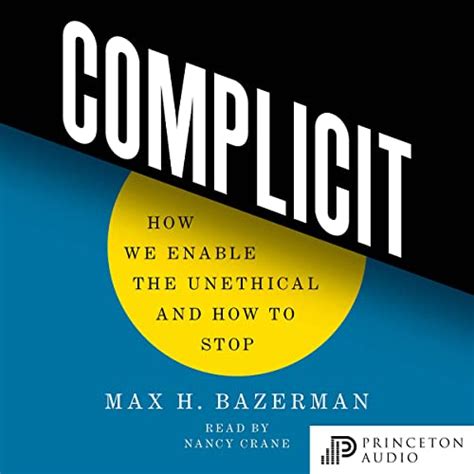 Complicit: How We Enable the Unethical and How to Stop (Audio Download ...