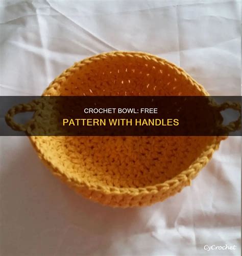 Crochet Bowl: Free Pattern With Handles | CyCrochet