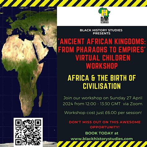 VIRTUAL Black History Children Workshop: Africa & The Birth of ...