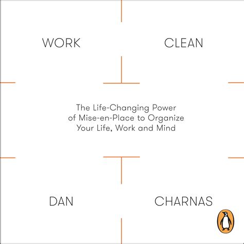 Buy Work Clean: The Life-Changing Power of Mise-en-Place to Organize ...