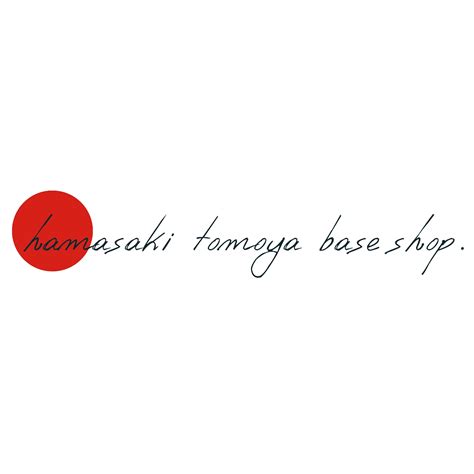 [ hamasaki tomoya base shop. ]