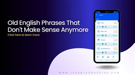 Say what? Old English phrases that don't make sense anymore