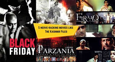 Five nerve-racking films like The Kashmir Files