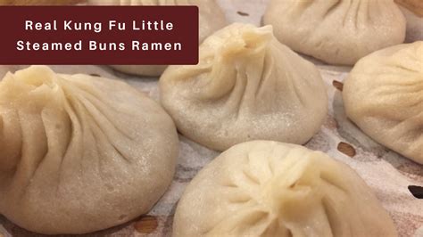 Real Kung Fu Little Steamed Buns Ramen — Kristen Martinelli