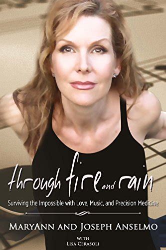 Through Fire and Rain: Surviving the Impossible with Love, Music, and ...