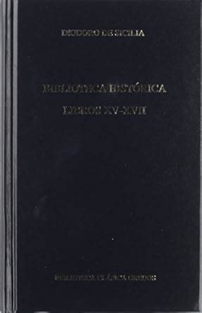 Buy Biblioteca Historica / Historical Library: Libros Xv-xvii Book ...