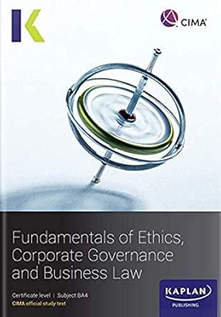 Buy BA4 FUNDAMENTALS OF THICS, CORPORATE GOVERNANCE AND BUSINESS LAW ...