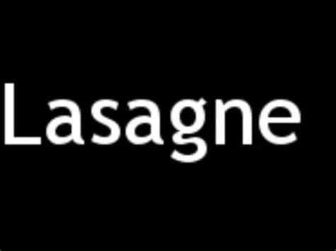 How to Pronounce Lasagne   YouTube