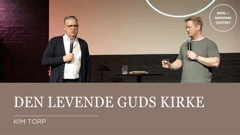 Den levende Guds kirke - Kim Torp - YouTube