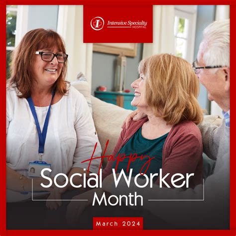 Social Worker Month - Intensive Specialty Hospital