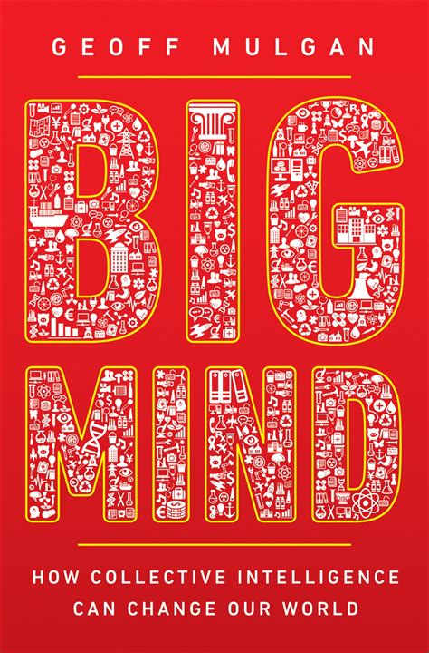 Buy Big Mind: How Collective Intelligence Can Change Our World Book ...
