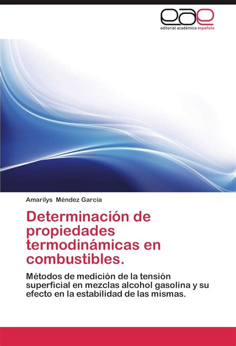 Determinación de propiedades termodinámicas en combustibles.: Métodos ...