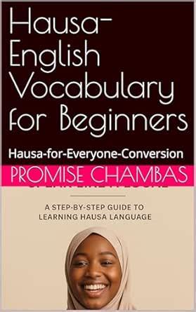 Hausa-English Vocabulary for Beginners: Hausa-for-Everyone-Conversion ...