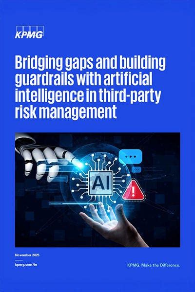 Bridging gaps and building guardrails with AI in third-party risk ...