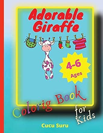 Adorable Giraffe Coloring Book for Kids: Perfect for Young Children ...