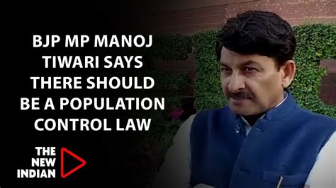 TNI @ Parliament | Population control law need of the hour, says Manoj ...