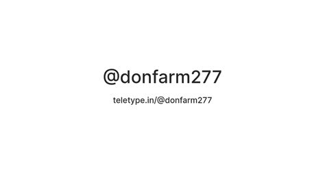@donfarm277 — Teletype