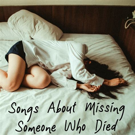 96 Songs About Missing Someone Who Died - HubPages