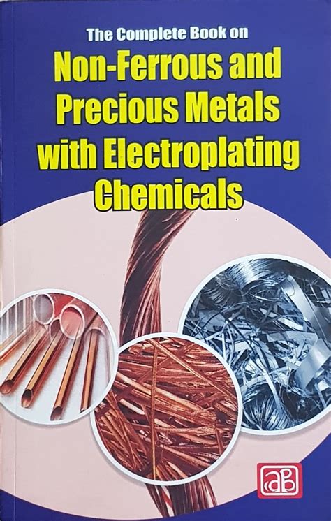 Buy The Complete Book on Non-Ferrous and Precious Metals with ...