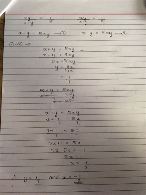 xy/x+y =1/5 xy/x-y =1/9 method of elemination - Brainly.in