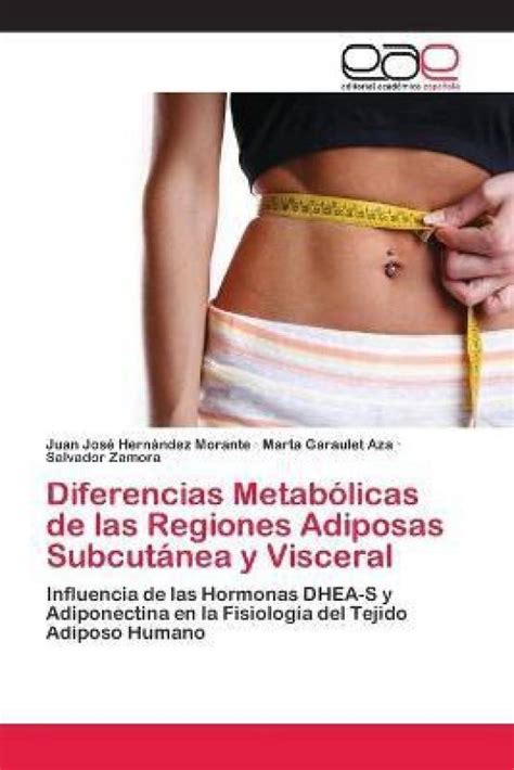 Diferencias Metabolicas de las Regiones Adiposas Subcutanea y Visceral ...