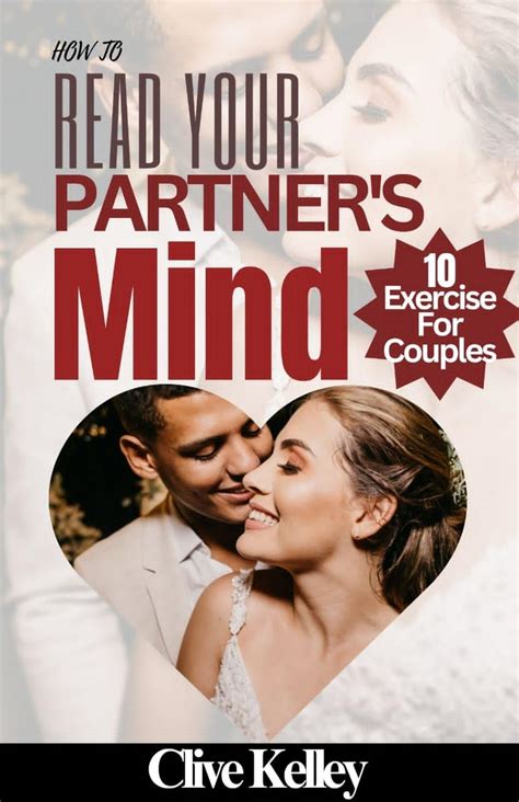 How To Read Your Partner's Mind: 15 Easy Steps To A Better Relationship ...